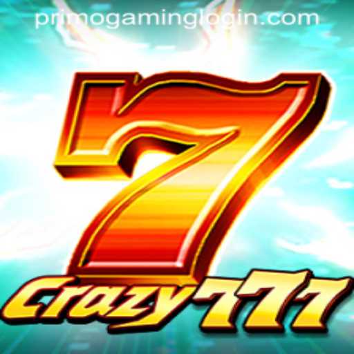 Crazy777: An Exciting Journey into the World of Slots