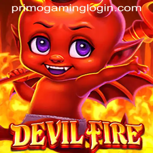 Unleashing Thrills with DevilFire: A Detailed Dive into Gameplay and Features